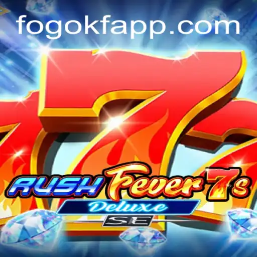 Experience the Thrill of RushFever7sDeluxeSE on FOGOKF.com Platform: The Premier Online Slots in Brazil