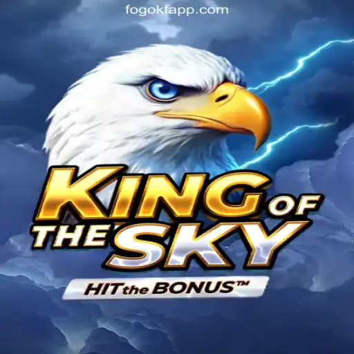 KingOfTheSky: The Leading Game on FOGOKF.com Platform-Online Slots Brasil #1